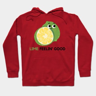 Lime Feeling Good - Cute Lime Hoodie